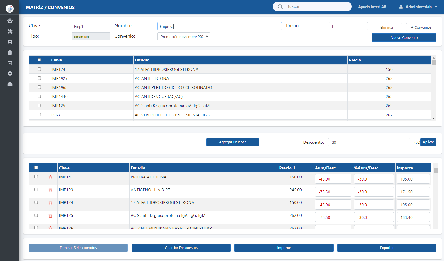 Creates agreements with different companies and applies a special price with Interlab software for clinical analysis laboratories